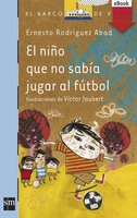 El niño que no sabía jugar al fútbol (Kindle)