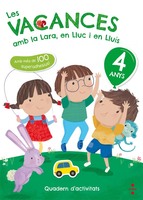 Les vacances amb la Lara, en Lluc i en Lluís, 4 anys