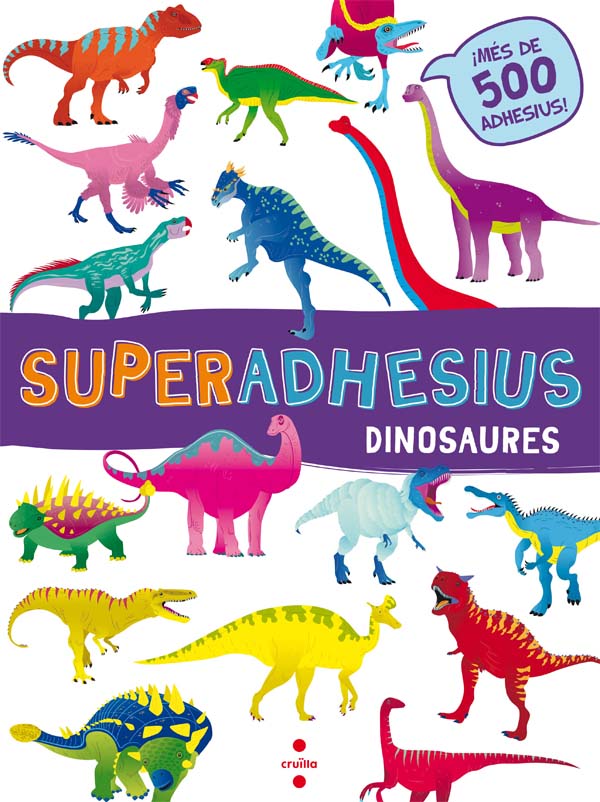 Superadhesius. Dinosaures