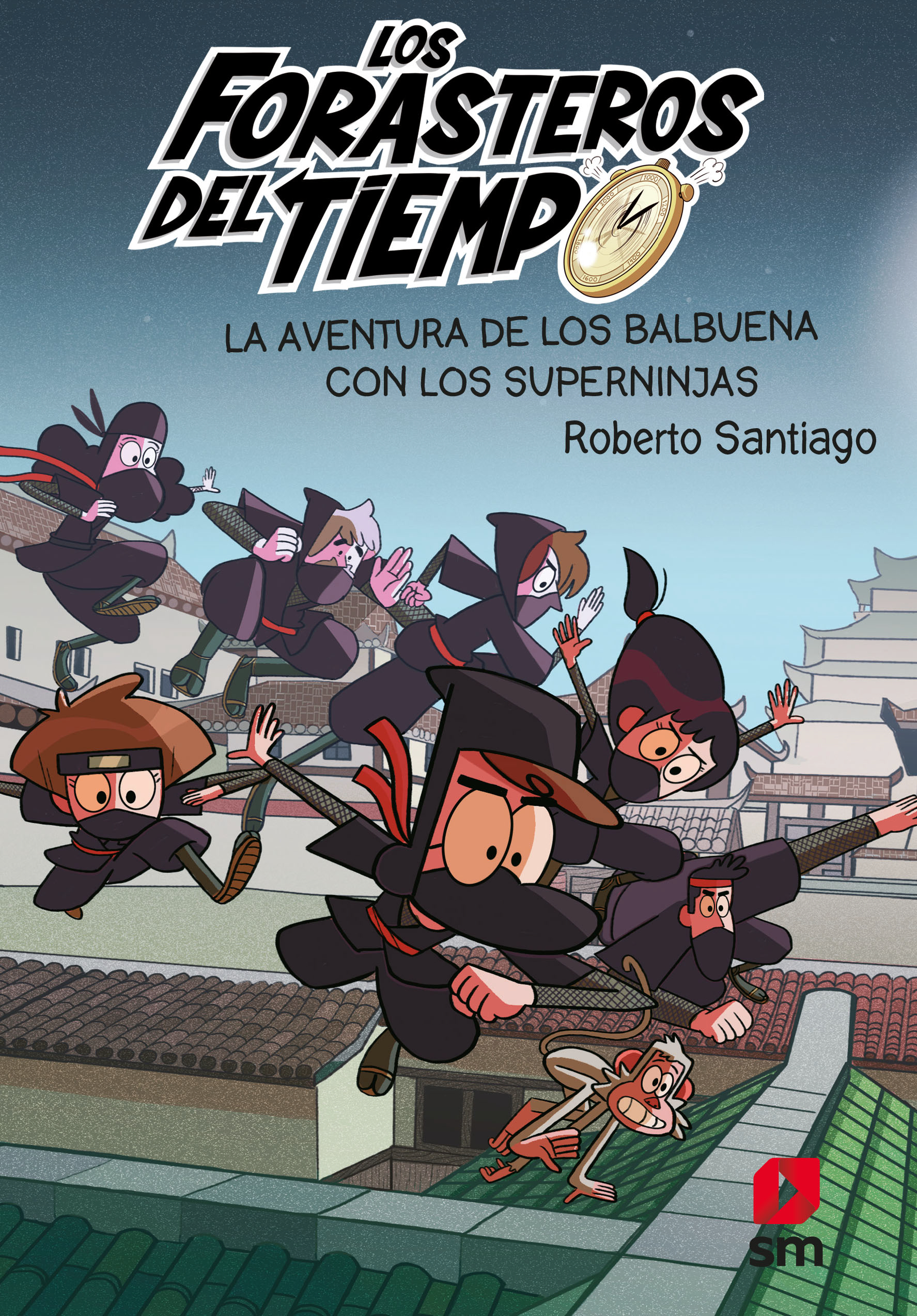 Los Forasteros del Tiempo 10: la Aventura de los Balbuena con los Superninjas-1