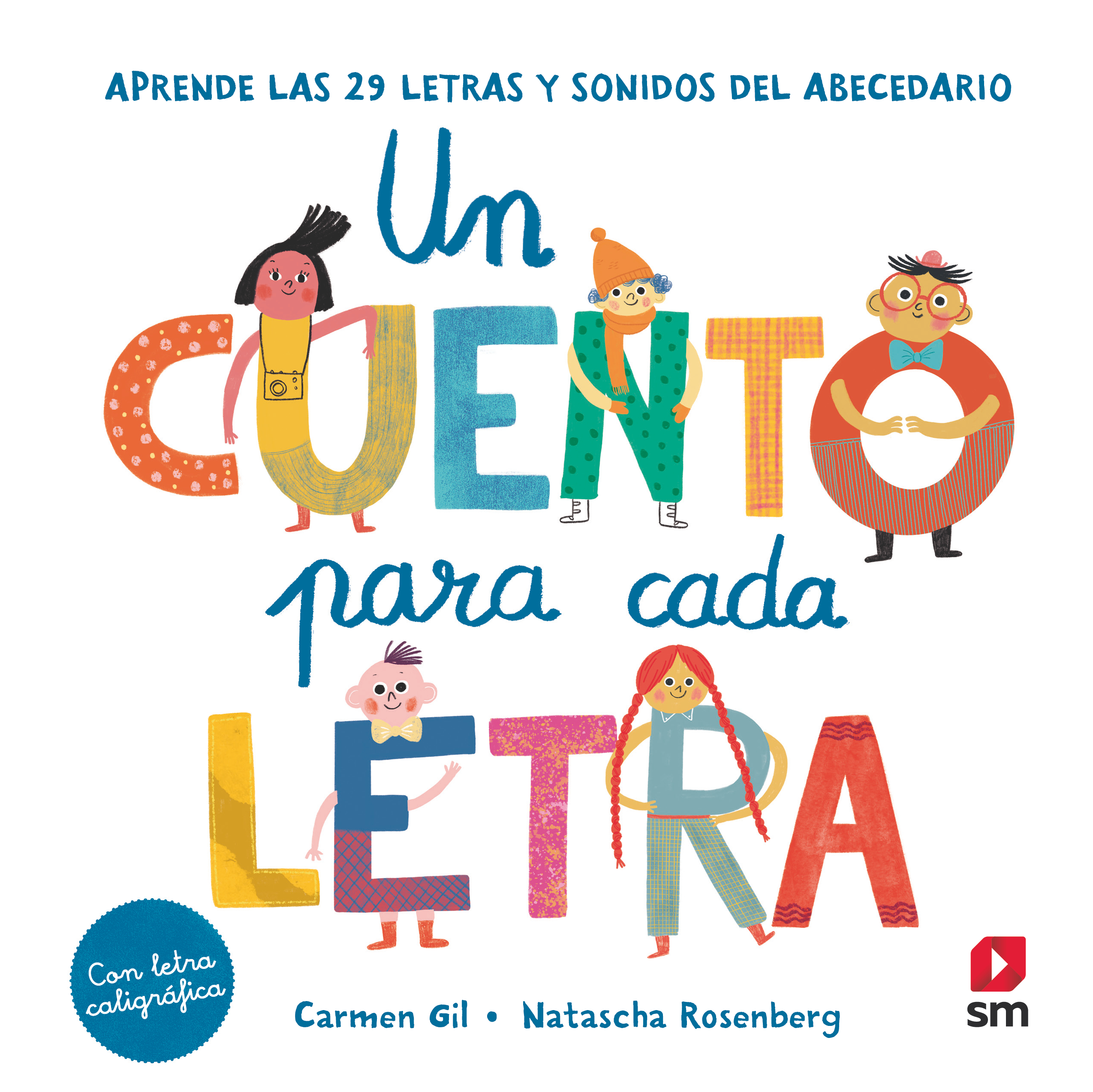 Un Cuento para Cada Letra. Aprende las 29 Letras y Sonidos del Abecedario-1