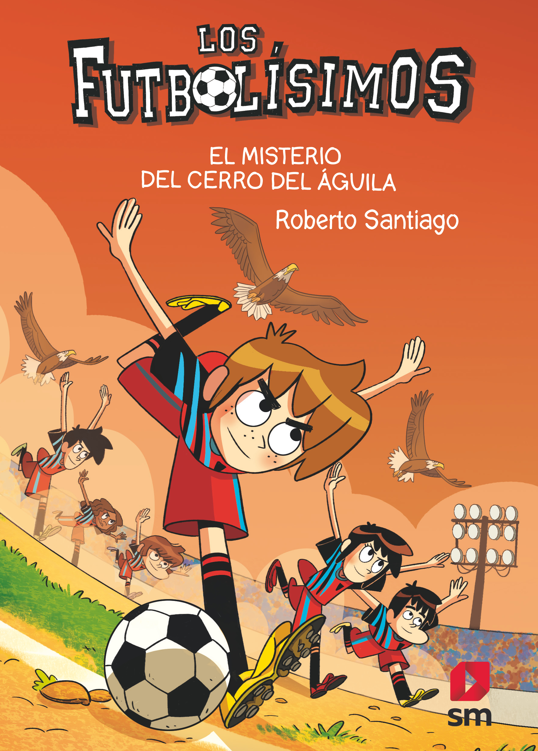 Los Futbolísimos 21: el Misterio del Cerro de las Águilas-1