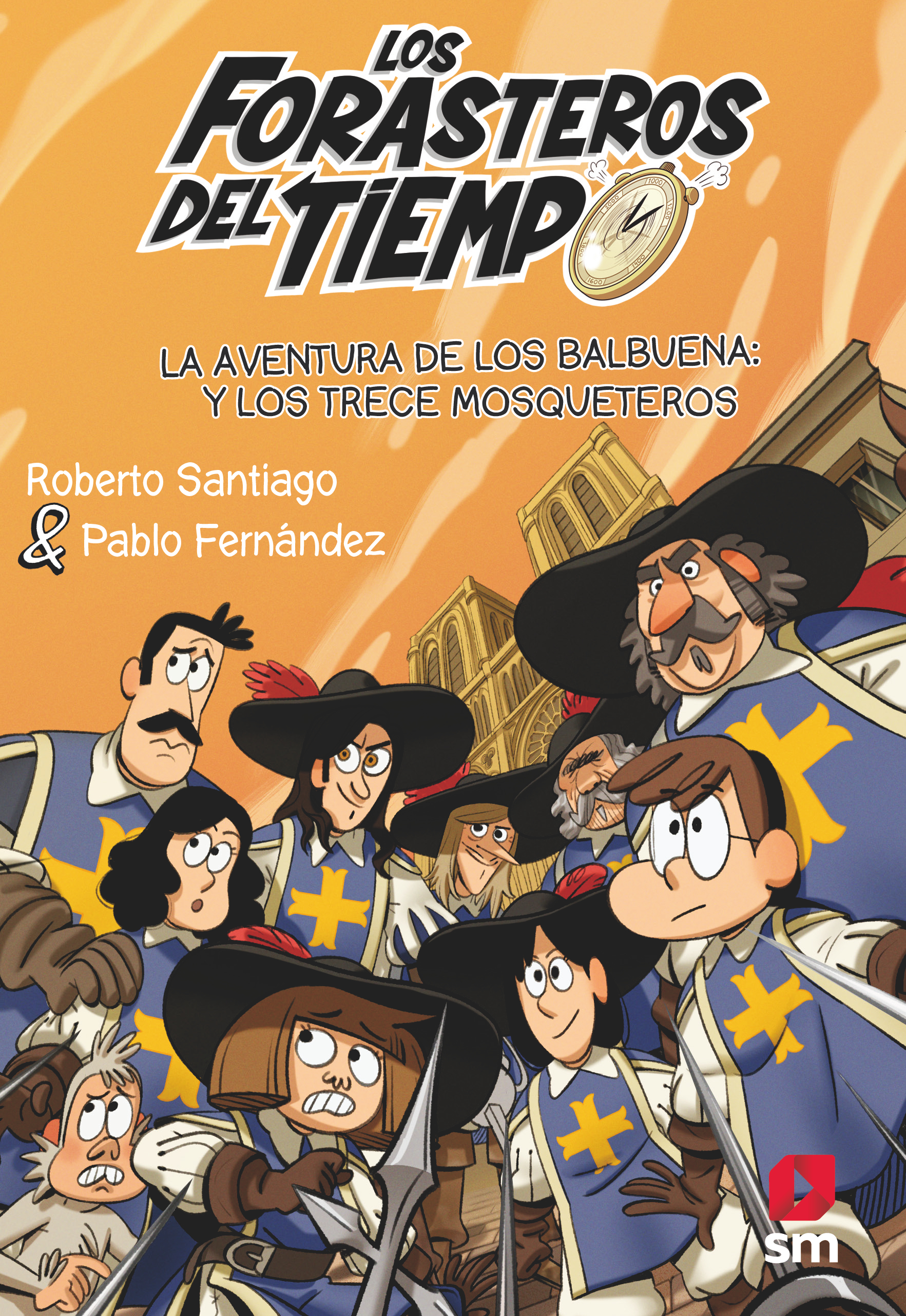 Los Forasteros del Tiempo 13: la Aventura de los Balbuena y los Trece Mosquetero-1