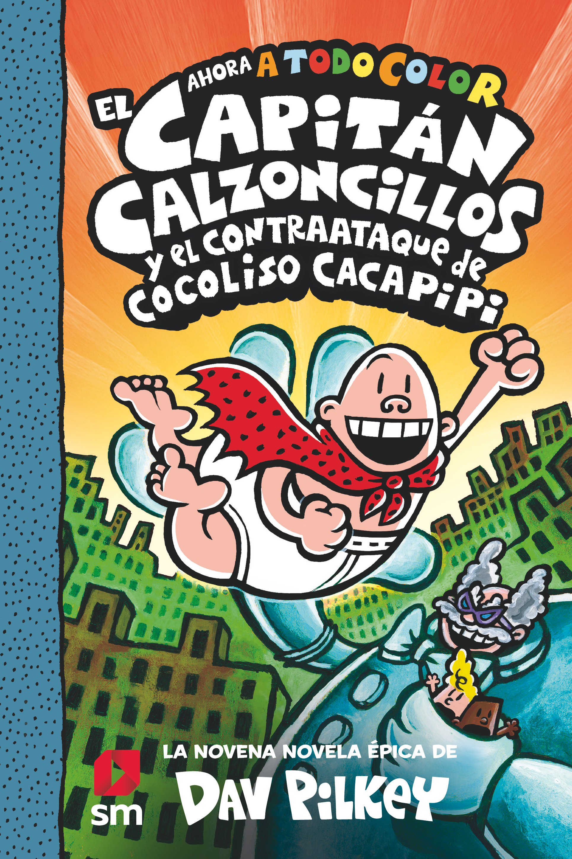 El Capitán Calzoncillos y el Contraataque de Cocoliso Cacapipi-1