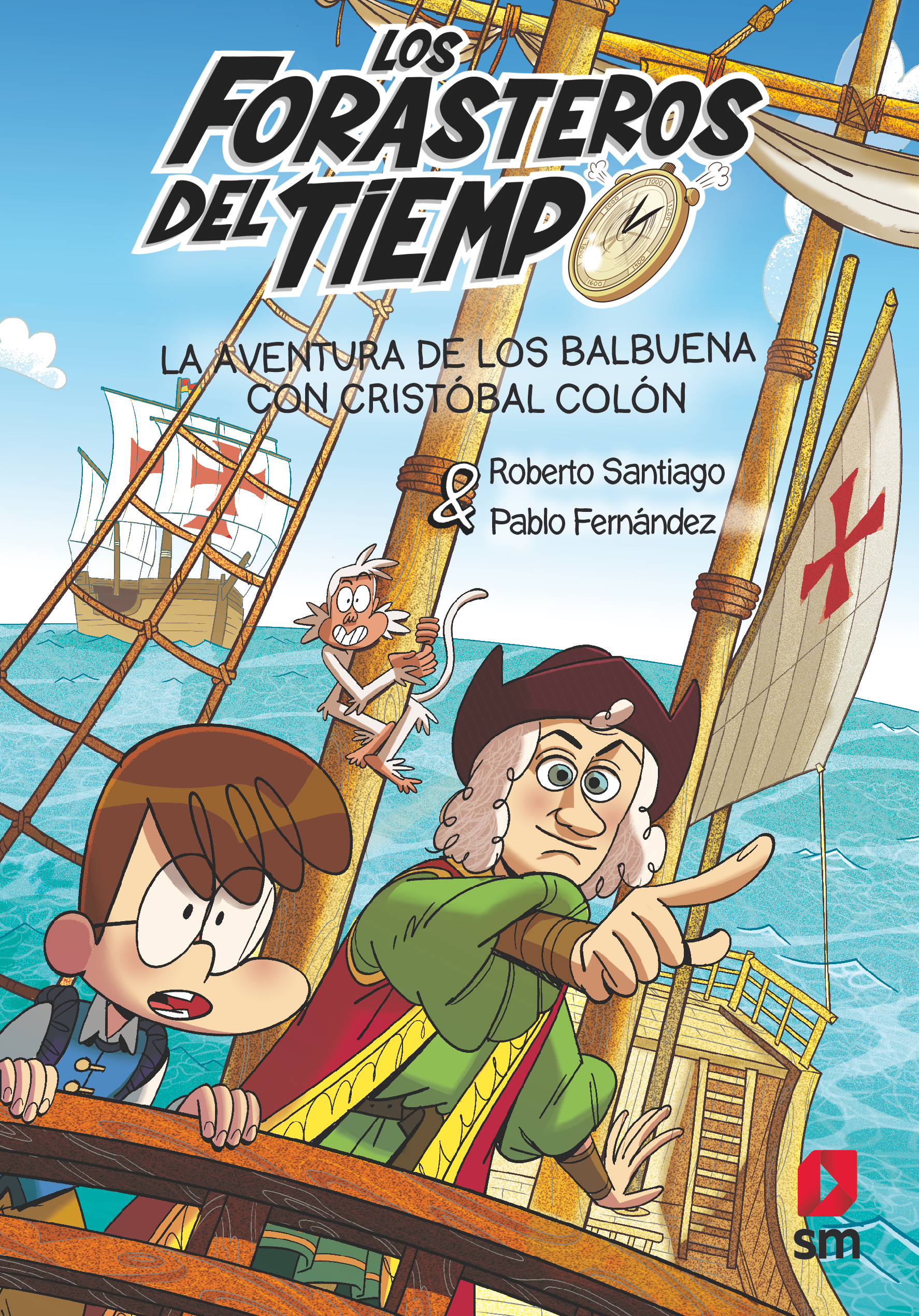 Los Forasteros del Tiempo 18: la Aventura de los Balbuena con Cristóbal Colón-1