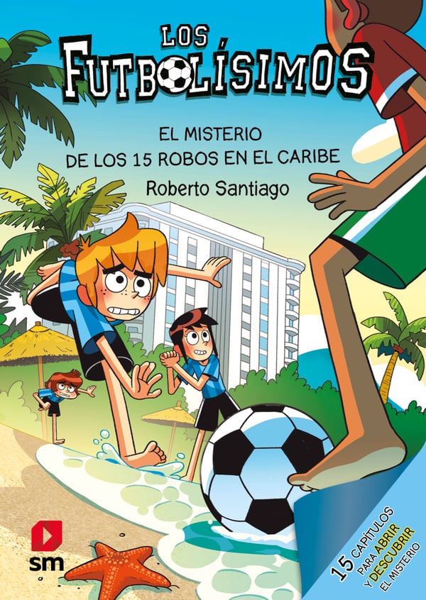 FUTBOLISIMOS 30, LOS: EL MISTERIO DE LOS 15 ROBOS EN EL CARIBE-1
