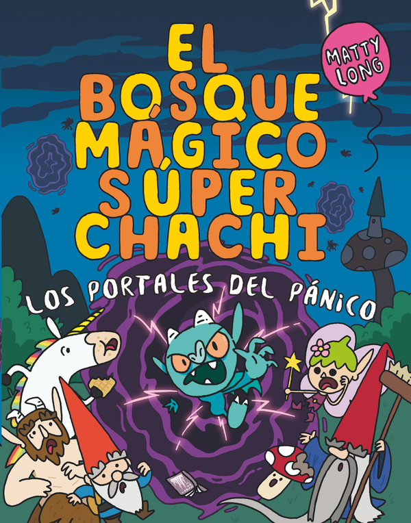 El Bosque Mágico Súper Chachi 2: los Portales del Pánico-1