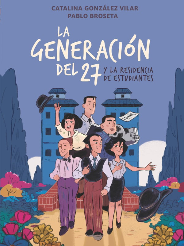 GENERACION DEL 27 EN LA RESIDENCIA DE ESTUDIANTES, LA-1